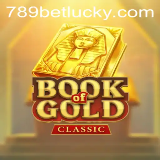 Exploring the Exciting World of BookOfGoldClassic on 789bet