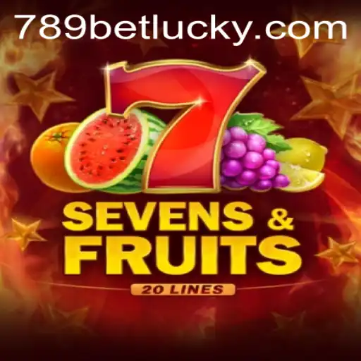 Unveiling the Exciting World of SevensFruits20: A Thrilling Journey in 789bet